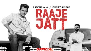 Raaje Jatt  Laddi Chahal Ft Parmish Verma Gurlez Akhtar  Latest Punjabi Song 2022  New Song 2022 [upl. by Annaear]