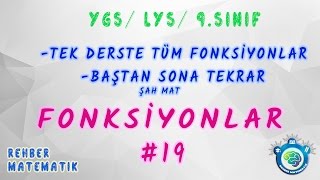 19Fonksiyonlar Tekrar Tek Solukta KONU ANLATIM VE SORU ÇÖZÜMLERİ [upl. by Ashli]