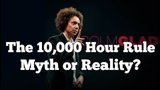 Is The 10000 Hour Rule Myth or Reality [upl. by Berkly]