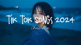 Tiktok viral songs 🍧 Trending tiktok songs  Viral hits 2024 [upl. by Elgna]