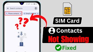 How To Fix SIM Card Contacts Not Showing Problem on Any Android  Import Contacts From SIM to Phone [upl. by Wrench]