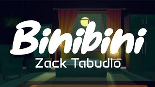 Binibini  Zack Tabudlo Lyrics [upl. by Shaddock]