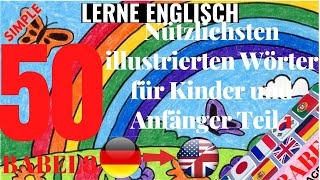 Englisch lernen Die 50 nützlichsten illustrierten Wörter für Kinder und Anfänger Teil 1 [upl. by Arni]