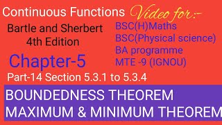 Part 14  Boundedness theorem and Maximum Minimum Theorem  Bartle and Sherbert [upl. by Eniamart]