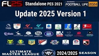 PES 2021 SP Football Life 2025 amp 2024 Ultimate Master League Update 2025 Version 1 AIO Version [upl. by Idnem328]