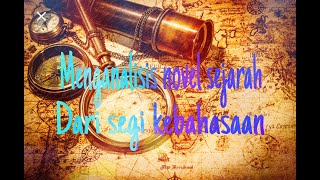 Menganalisis Teks Novel Sejarah dari Segi Kebahasaan [upl. by Aleyam106]