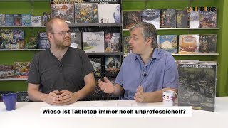 Warum ist Tabletop immer noch so unprofessionell [upl. by Uzziel]