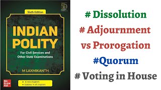 V101 Dissolution Difference between Adjournment amp Prorogation Quorum M Laxmikanth Polity UPSC [upl. by Orips]