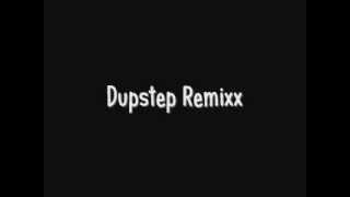 Dubstep Remixx [upl. by Eiramasil104]