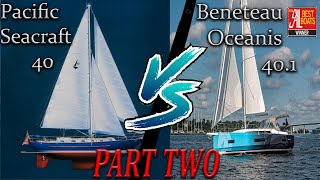 Sailing Pacific sea craft 40 Vs Beneteau oceanis 401 PART TWO [upl. by Airdnaxela]