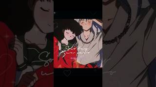 ❤️ InuKag 💚 Video que hice para un seguidor ✌️ inuyasha kagome aome shortanimes love anime [upl. by Jovitta]