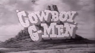 Cowboy G Men 50s TV Western episode 14 of 20 [upl. by Shabbir]