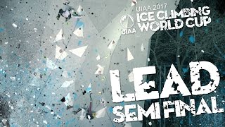 Lead Semi Final  Ice Climbing World Cup 2017 l Beijing [upl. by Yrtnej]