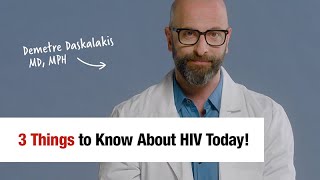 3 Things to Know About HIV Today Demetre Daskalakis MD MPH [upl. by Reteid]