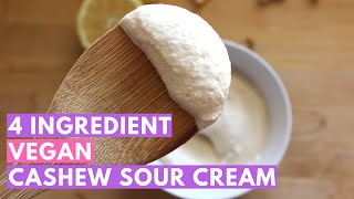 4 Ingredient vegan cashew sour cream [upl. by Osnofedli190]