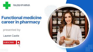 Functional medicine career in pharmacy ft Lauren Castle [upl. by Tailor]