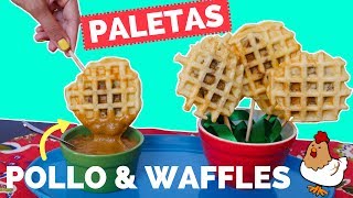 Paletas de pollo con waffles La Cooquette [upl. by Lash]