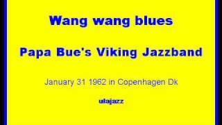 Papa Bues VJB 1962 Wang wang blues [upl. by Eduj]