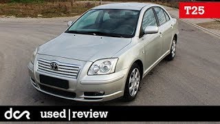 Buying a used Toyota Avensis T25  20032008 Buying advice with Common Issues [upl. by Claudette416]