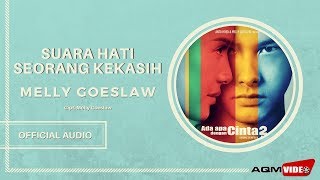 Melly Goeslaw  Suara Hati Seorang Kekasih  Official Audio [upl. by Stewardson]