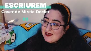 ESCRIUREM de MIKI Nuñez Cover 💛 Mireia Decler [upl. by Stagg735]