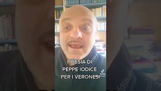 PEPPE IODICE DEDICA UNA POESIA AI VERONESI [upl. by Siuqcram754]