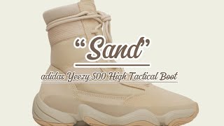 First Look  adidas Yeezy 500 High Tactical Boot “Sand” [upl. by Bazil]