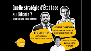 Débat 1  Quelle stratégie dEtat face au Bitcoin [upl. by Nirraj485]