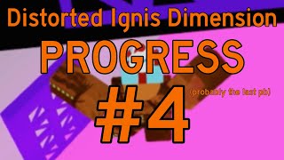 FE2  Distorted Ignis Dimension Progress 4 SO CLOSE ft Bloxy100  Roblox 1286 [upl. by Charleton91]