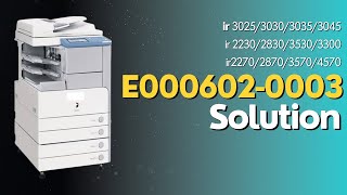 How to fix Error code E000602  0003  Canon image runner series Error clear [upl. by Basham160]