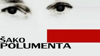 SAKO POLUMENTA  TE OCI AUDIO 2002 [upl. by Acinehs]