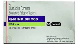 Q MIND SR 200 Tablets Quetiapine Fumarate Sustained Release Tablets [upl. by Titos]