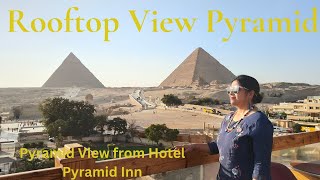 Hotel Pyramid Inn Rooftop view with resturant and pyramids near [upl. by Dun]