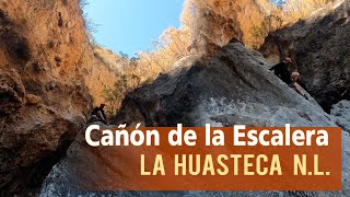 Cañón de la Escalera en la Huasteca  Nuevo León  Ruta de senderismo [upl. by Otrevlig]