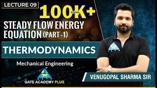 Thermodynamics  Module 3  Steady Flow Energy Equation  Part 1 Lecture 9 [upl. by Dnomder]