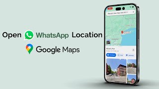 How To Open WhatsApp Location In Google Maps [upl. by Koffler59]