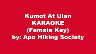 Apo Hiking Society Kumot At Ulan Karaoke Female Key [upl. by Kcirddot]