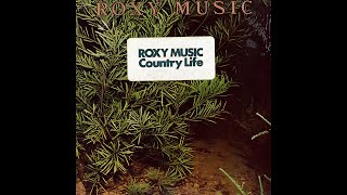 Rox̲y Mus̲ic  Cou̲n̲try Li̲f̲e Full Album 1974 [upl. by Yarw]