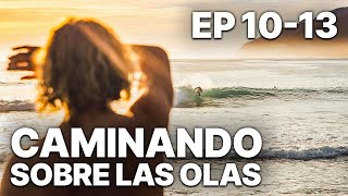 Caminando sobre las Olas  EP 1013  Documental de aventuras [upl. by Akimrej62]