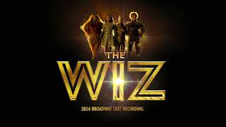 THE WIZ Cast  OvertureSoon As I Get Home THE WIZ  2024 Broadway Cast Recording Official Audio [upl. by Mellie]