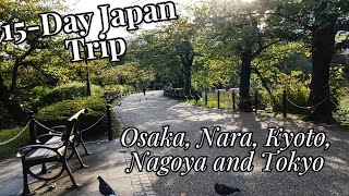 Day 13 of 15Day Japan Trip Osaka Nara Kyoto Nagoya amp Tokyo  Part 6 [upl. by Oates]