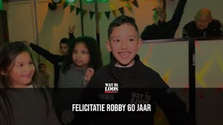 FELICITATIE ROBBY 60 JAAR [upl. by Garrard]