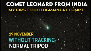 I took photo of comet Leonard C 2021 A1 with DSLR and Tripod in india [upl. by Ynaffital640]