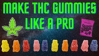 How To Make THC Gummy Bears That Are Shelf Stable and Taste Amazing From A Pastry Chef [upl. by Thinia]