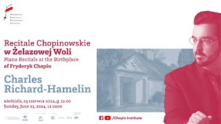 Sunday Chopin Recitals in Żelazowa Wola  Charles RichardHamelin [upl. by Rennob]