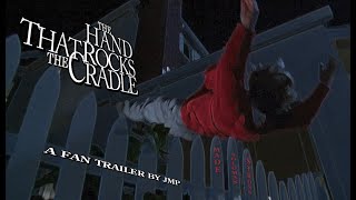 quotThe Hand That Rocks the Cradlequot 1992 A Fan Trailer by JMP [upl. by Han886]