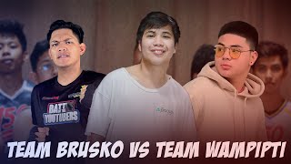 TEAM WAMPIPTI vs TEAM BRUSKO BROS [upl. by Anayit506]