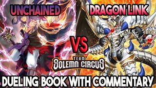 Unchained Vs Dragon Link NEW FORMAT YuGiOh [upl. by Eelarat]