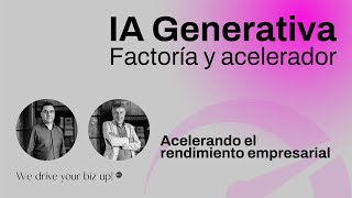 Webinar IA Generativa acelerando productividad empresarial [upl. by Ymmat]