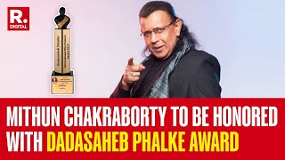 Veteran Actor Mithun Chakraborty To Be Conferred with Dadasaheb Phalke Award [upl. by Arabelle]